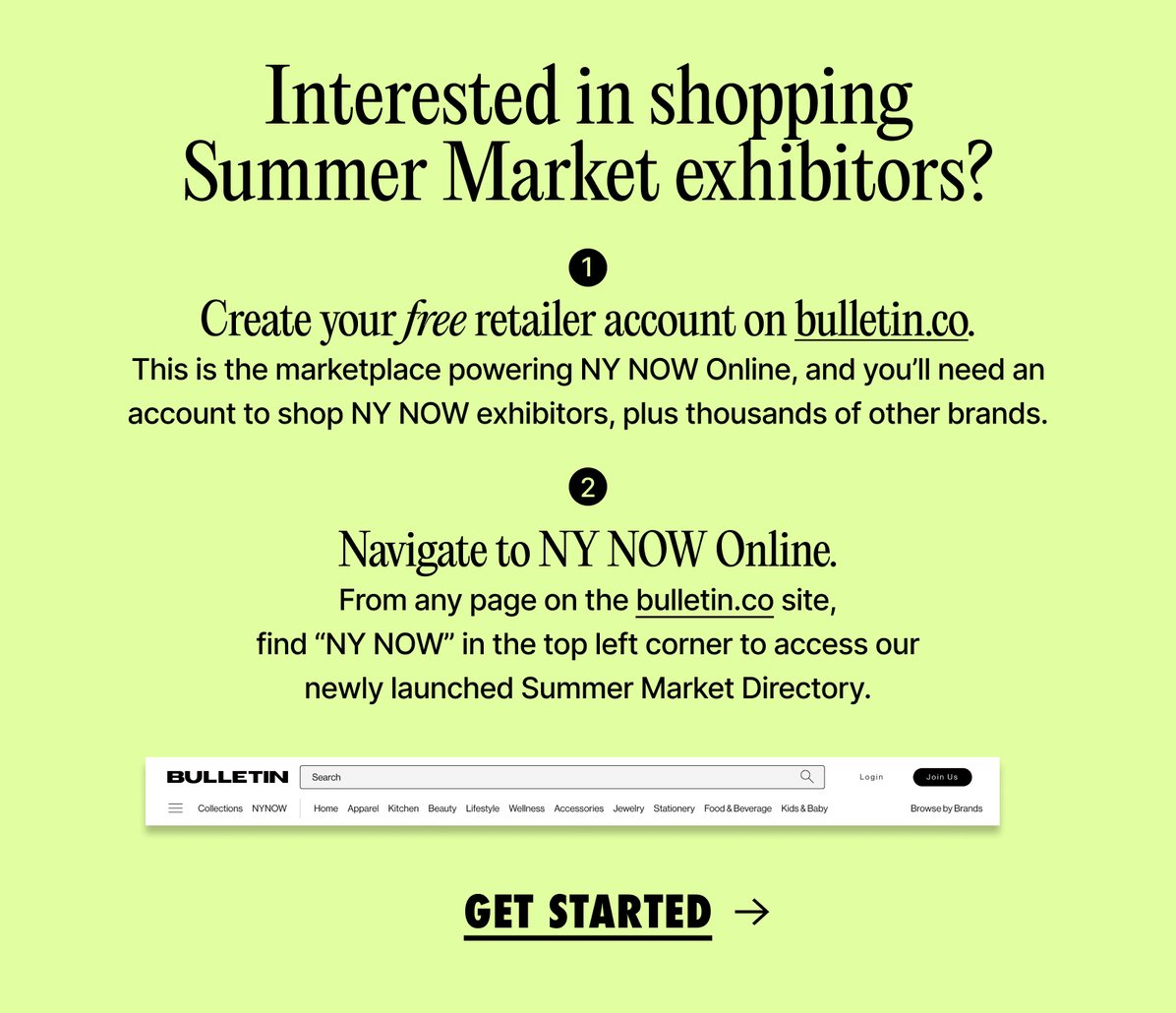 Create your free retailer account on Bulletin, the platform that powers NY NOW Online.